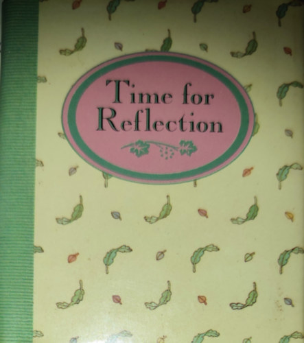 Lois L. Kaufman - Compiled by Lois L. Kaufman - Time for Reflection