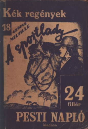 George Melville - A sportlady (Kk regnyek 18.)