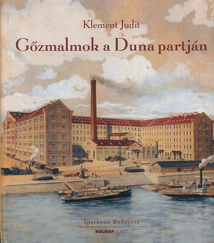 Klement Judit - G�zmalmok a Duna partj�n