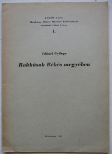 T�bori Gy�rgy - Rokk�sok B�k�s megy�ben