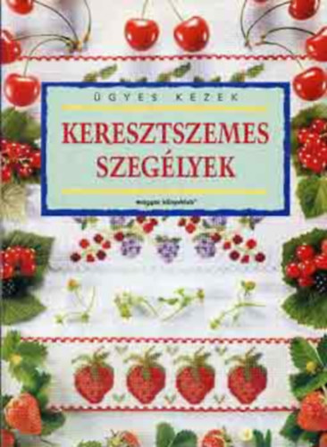Magyar Knyvklub - Keresztszemes szeglyek (gyes kezek)