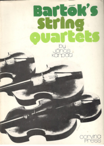 J�nos K�rp�ti - Bart�k's String Quartets