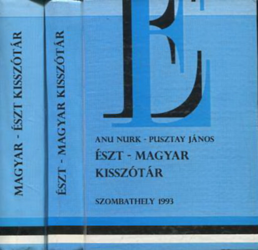 Anu Nurk-Pusztay Jnos, Tiina Rtmaa - szt-magyar kissztr + Magyar-szt kissztr I-II.