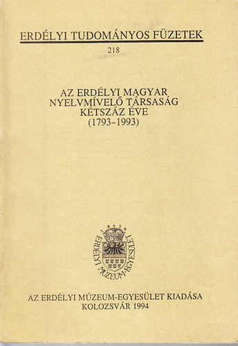 Dvid Gyula (sorozat-szerkeszt) - Az Erdlyi Magyar Nyelvmvel Trsasg ktszz ve (1793-1993)- Erdlyi Tudomnyos Fzetek 218.