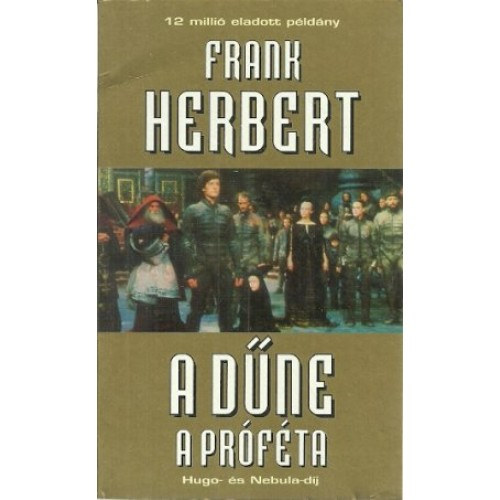 Frank Herbert - A Dűne - A próféta