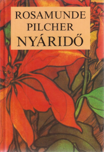 Rosamunde Pilcher - Nyáridő