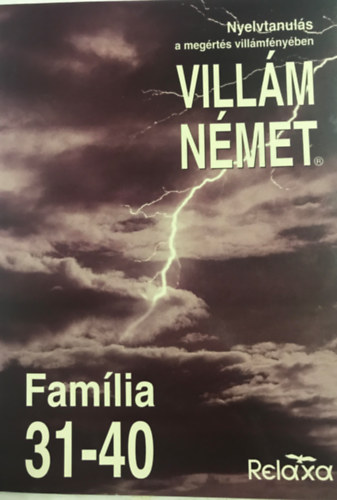 Dr. Makara Gy�rgy, Dr. D�lnoki-F�s�s Andr�s - Vill�m n�met - Fam�lia 31-40