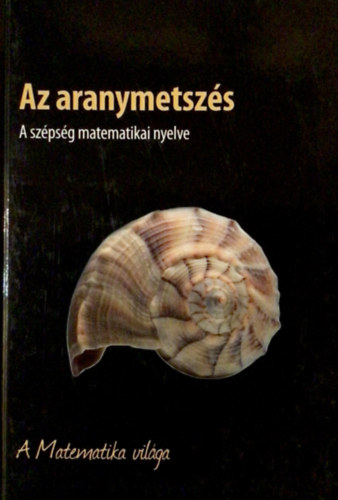 Fernando Corbaln - Az aranymetszs - A szpsg matematikai nyelve