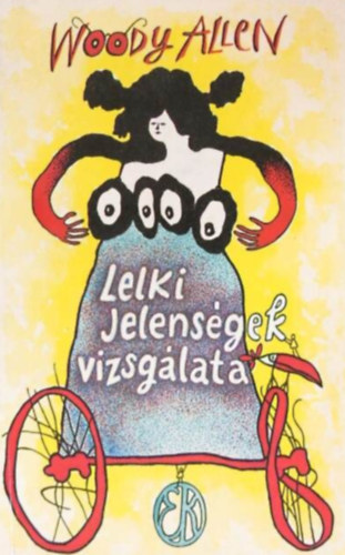 Woody Allen - Lelki jelensgek vizsglata