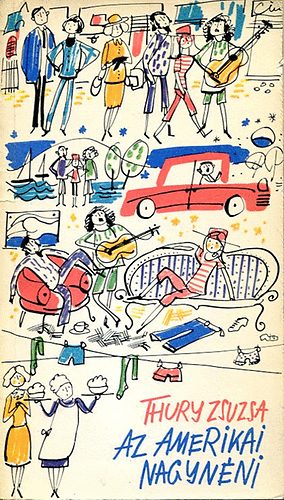 Thury Zsuzsa - Az amerikai nagyn�ni