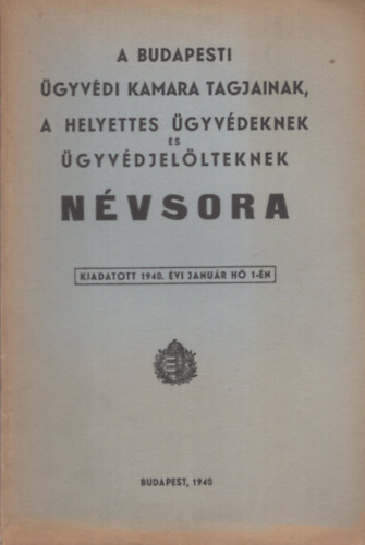 A budapesti ügyvédi kamara tagjainak...névsora 1940