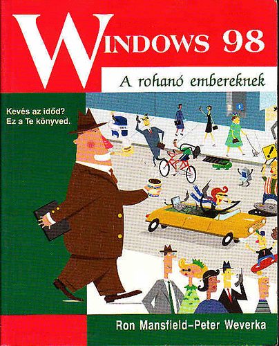 Mansfield, R.-Weverka, P. - Windows 98 (a rohan embereknek)