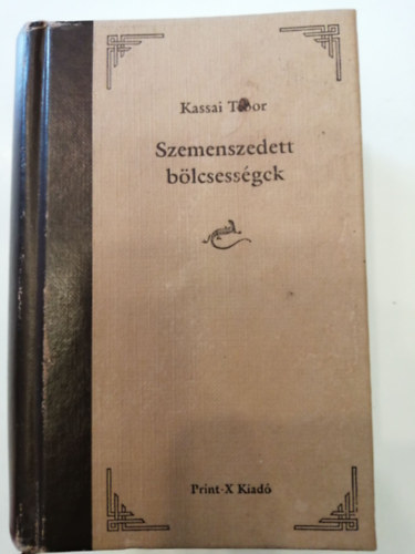 Szemenszedett bölcsességek