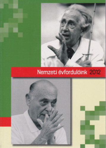Est�k J�nos (szerkeszt�) - Nemzeti �vfordul�ink 2012
