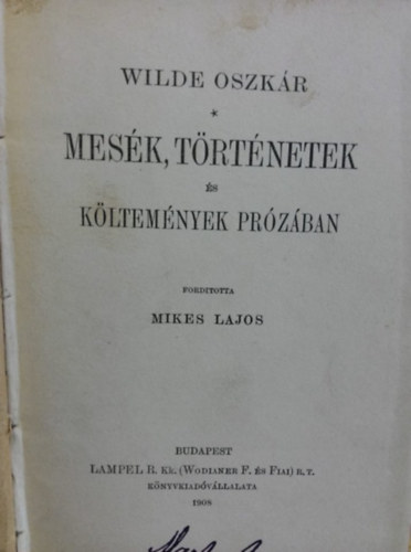 Wilde Oszkr - Mesk, trtnetek s kltemnyek przban