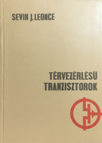 Sevin I. Leonce - T�rvez�rl�s� tranzisztorok