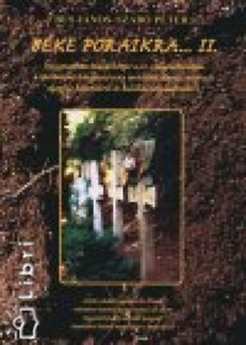 Bús János; Dr. Szabó Péter - Béke poraikra... II.