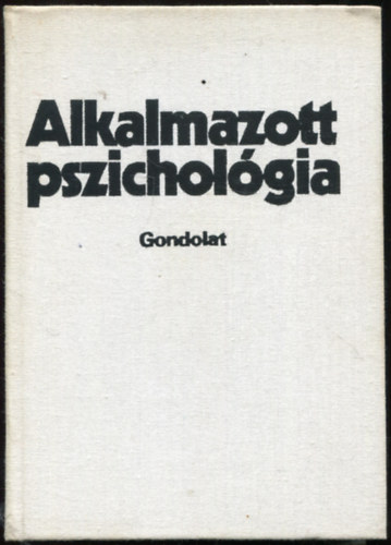 Lnrd Ferenc (szerk.) - Alkalmazott pszicholgia