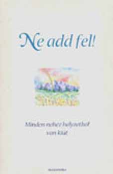 Gary Morris (szerk.) - Ne add fel! - Minden nehz helyzetbl van kit