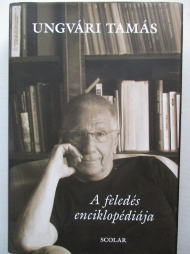 Ungv�ri Tam�s - A feled�s enciklop�di�ja