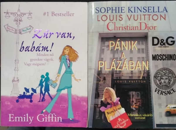 Emily Giffin, Sophie Kinsella - 2 db romantikus mű: Zűr van, babám+ Pánik a plázában