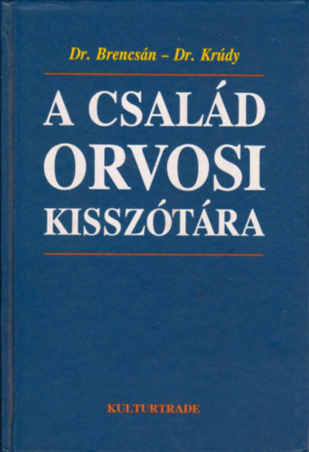 Dr. Brencsn-Dr. Krdy - A csald orvosi kissztra