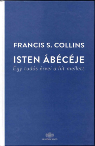 Collins, Franciss. - Isten ábécéje