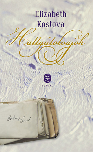Elizabeth Kostova - Hattytolvajok