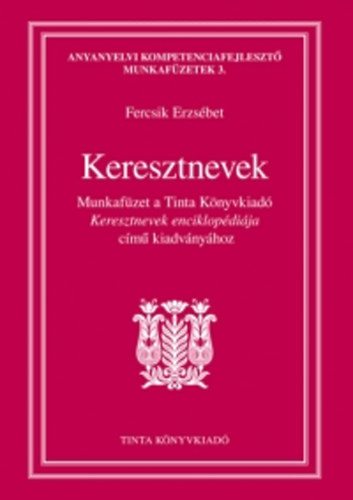 Fercsik Erzsbet - Keresztnevek munkafzet