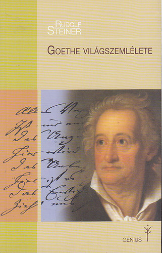 Rudolf Steiner - Goethe világszemlélete