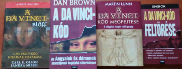Simon Cox, Martin Lunn, Dan Brown - 4db Da-Vinci k�ddal kapcsolatos k�nyv:A Da Vinci-k�d + A Da Vinci-k�d felt�r�s,bl�ff,Megfejt�se