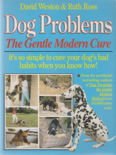 David Weston, Ruth Ross - Dog Problems - The Gentle Modern Cure