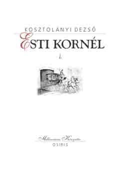 Kosztolányi D. - Esti Kornél I-II.