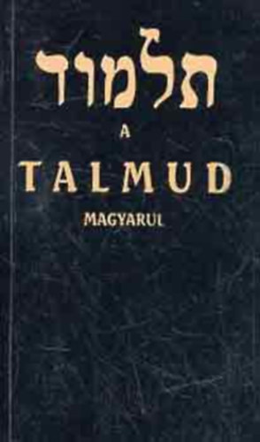 Nincs feltüntetve - A Talmud magyarul