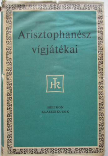 Arisztophan�sz - Arisztophan�sz v�gj�t�kai