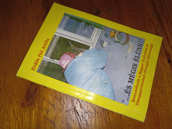 Erdős Pál Attila - "...És mégis élünk"