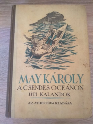Karl May (May K�roly) - A Csendes �ce�non - �ti kalandok
