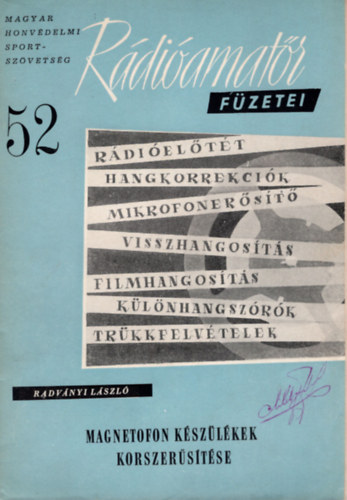 Radványi László - Magnetofon készülékek korszerűsítése- Rádióamatőr - füzetei 52