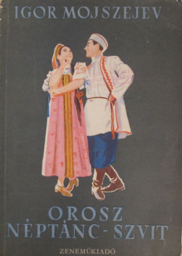 Igor Mojszejev - Orosz nptnc-szvit