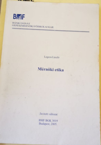 Legeza László - Mérnöki etika