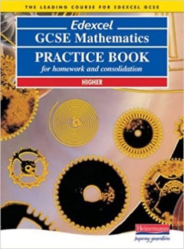 Gareth Cole, Peter Jolly, David Kent, Keith Pledger - Edexcel - GCSE Mathematics - Practice book for homework and consolidation - Higher