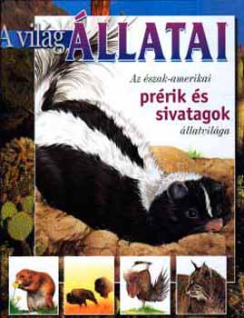 Peraboni, Cristina, Marconi, S - A vilg llatai: Az szak-Amerikai prrik s sivatagok llatvilga