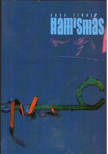 Vass Tibor - Hamism�s