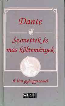 Dante Alighieri - Szonettek és más költemények