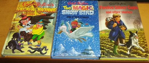 Enid Blyton - 3 db Enid Blyton: Snicker the Brownie and other stories + The Magic Snow Bird and other stories + Twelve Silver Cups and other stories
