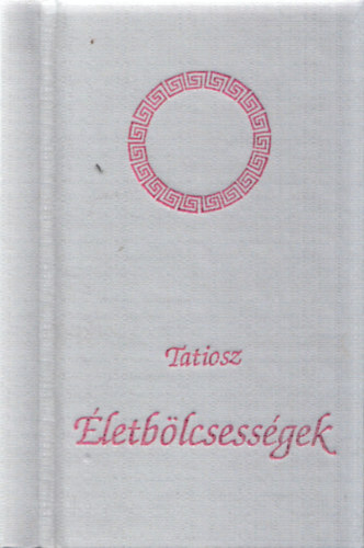 Tatiosz - �letb�lcsess�gek