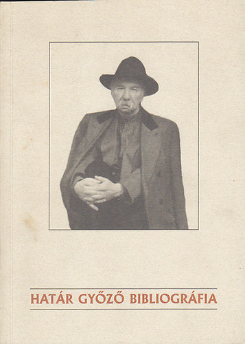 Kabdebó Lóránt (szerk.) - Határ Győző bibliográfiája