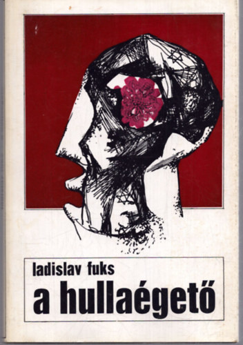 Ladislav Fuks - A hullaget