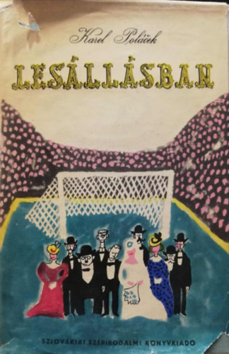 Karel Polacek - Les�ll�sban Igaz t�rt�netek klubrajong�k �let�b�l