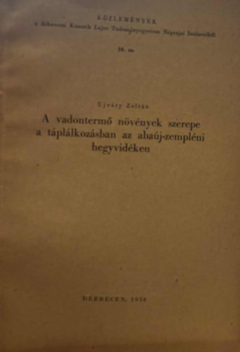 jvry Zoltn - A vadonterm nvnyek szerepe a tpllkozsban az abaj-zemplni hegyvidken